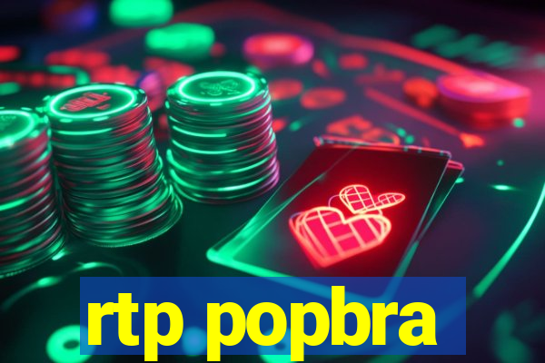 rtp popbra